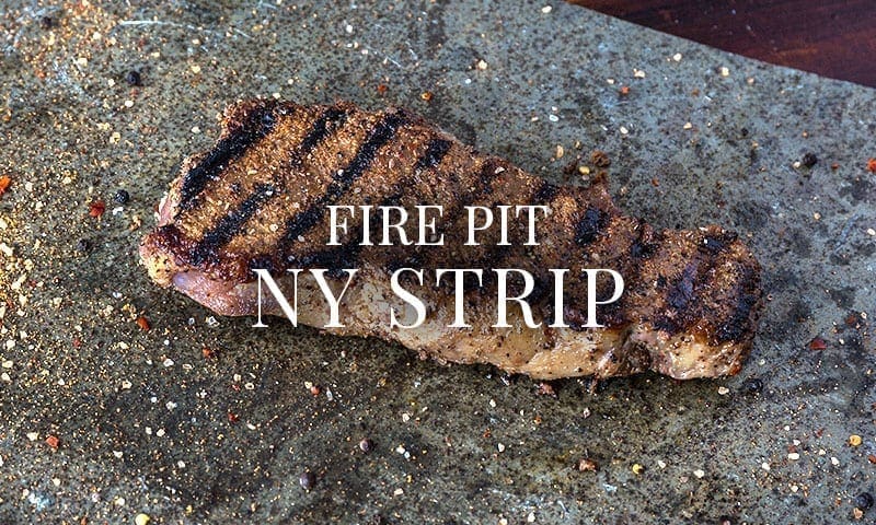 Nate’s Fire Pit NY Strip